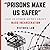 "Prisons Make Us Safer" by Victoria Law