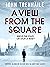 A View from the Square (Ste...