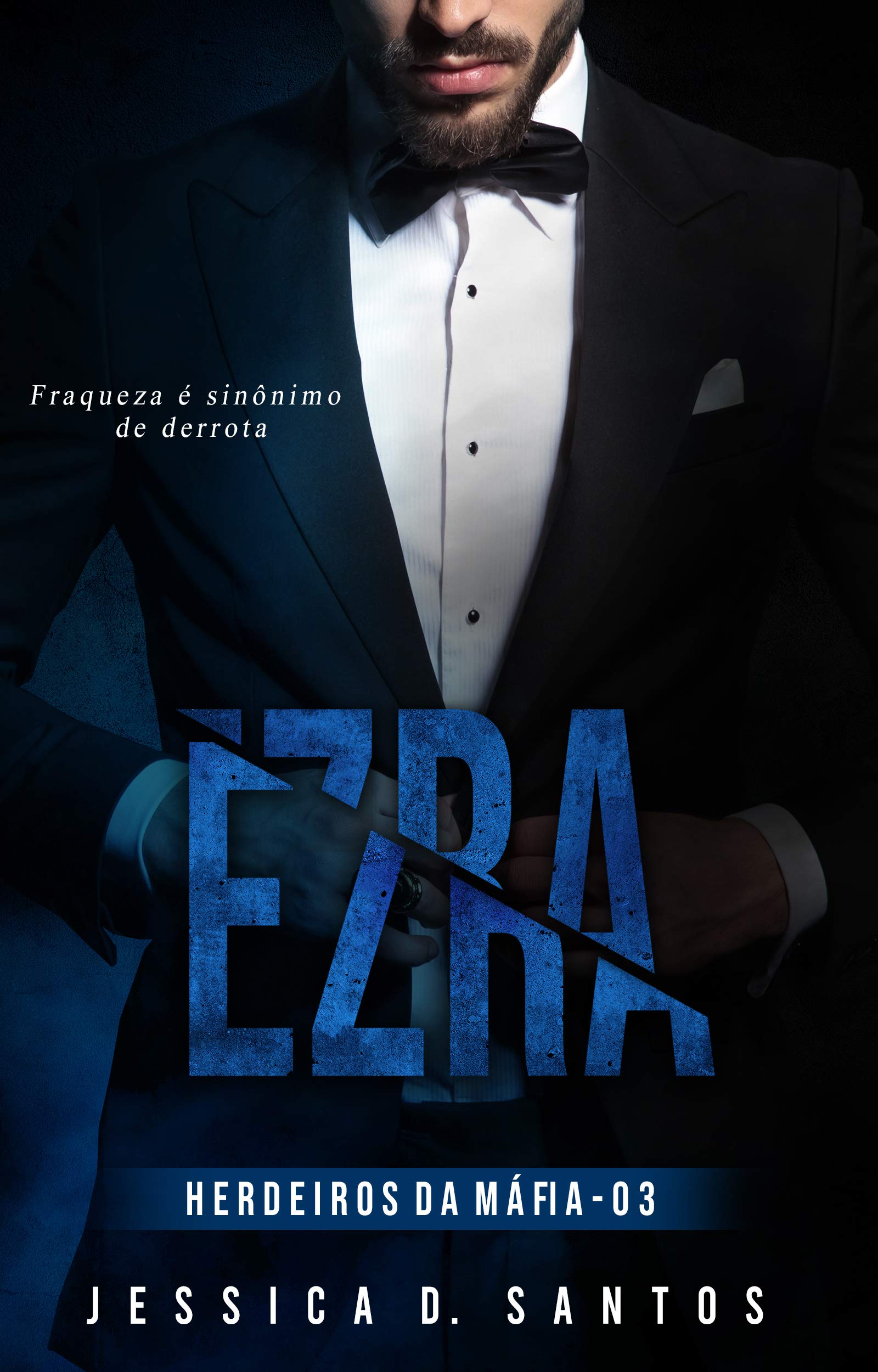 EZRA (Herdeiros da máfia Livro 3) (Portuguese Edition)