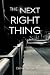 The Next Right Thing