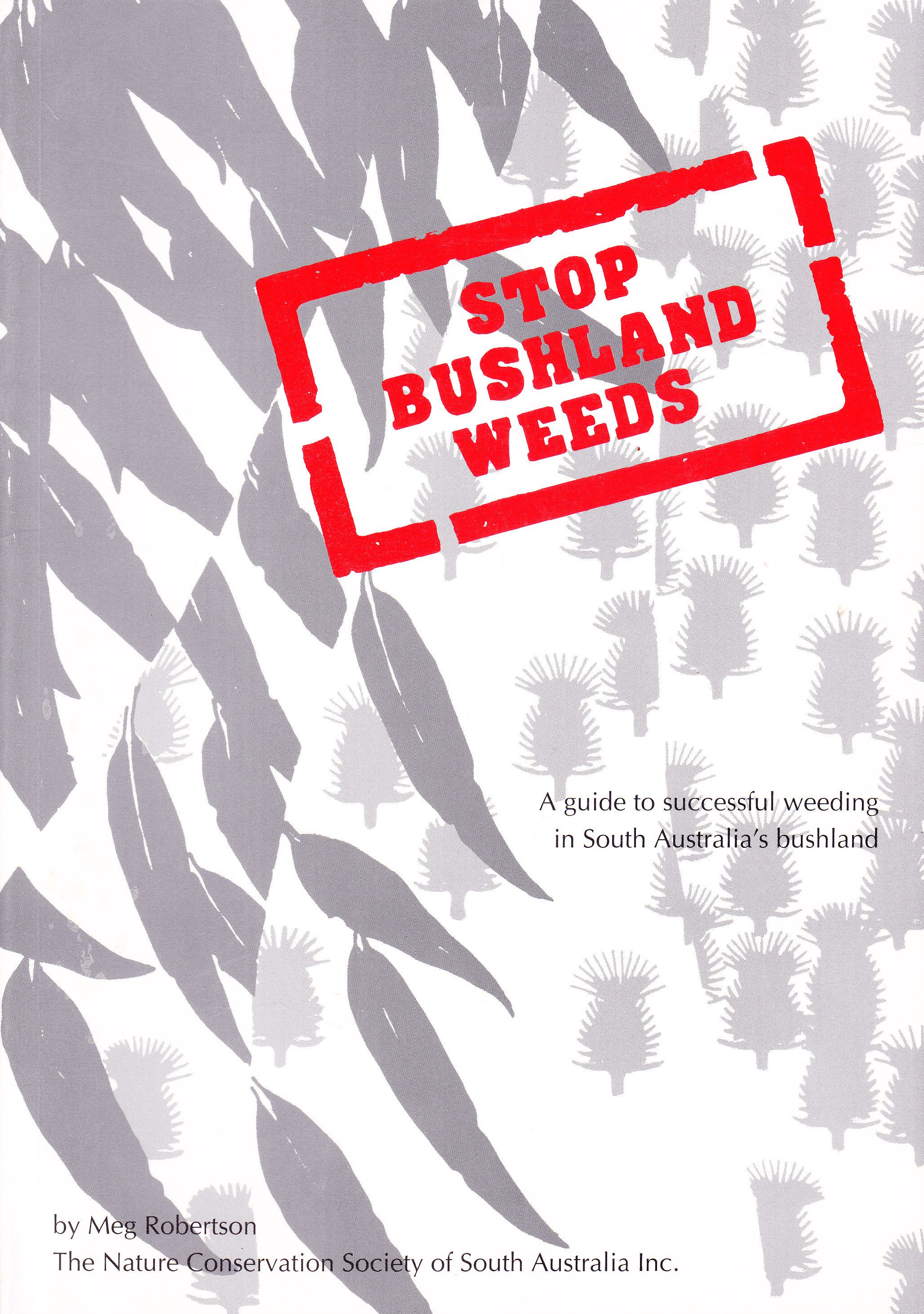 Stop Bushland Weeds. (Paperback)