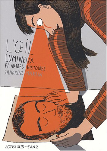 L'oeil lumineux et autres histoires