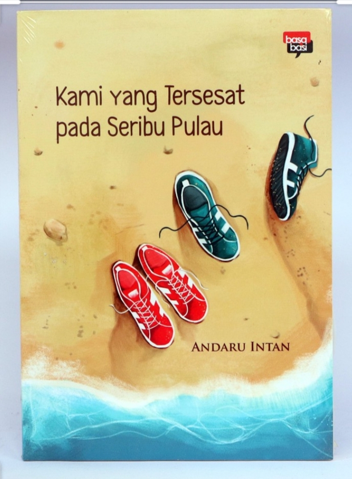 Kami yang Tersesat Pada Seribu Pulau