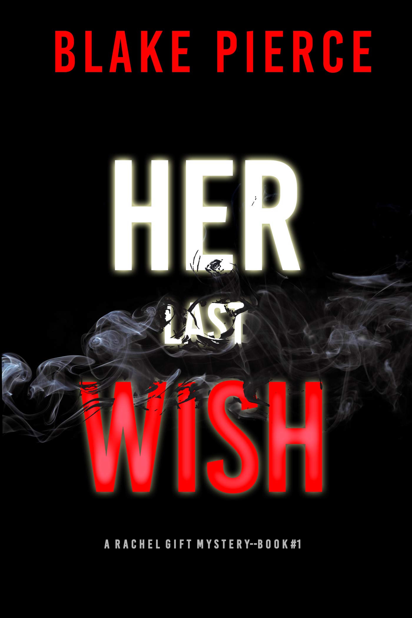 Her Last Wish (Rachel Gift FBI #1)