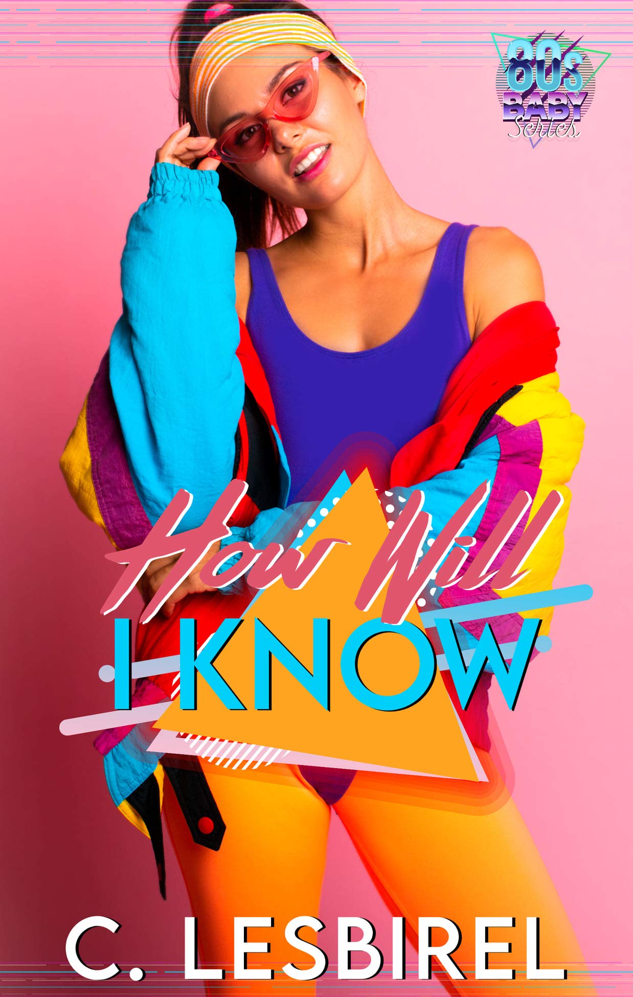 How Will I Know (80's Baby: Series 1, #10)