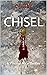 Chisel: A Vincent Sharpe Th...