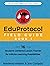 The EduProtocol Field Guide...