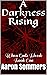 A Darkness Rising: When God...