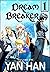 Dream Breaker (Full Color M...