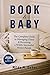 Book and Baby, The Complete...