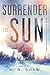 Point of No Return (Surrender the Sun, #3)