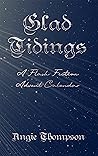 Glad Tidings by Angie   Thompson