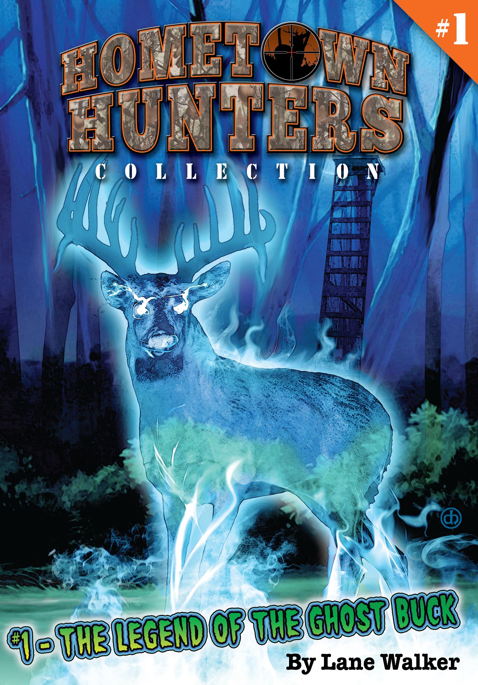 The Legend of The Ghost Buck (Hometown Hunters, #1)