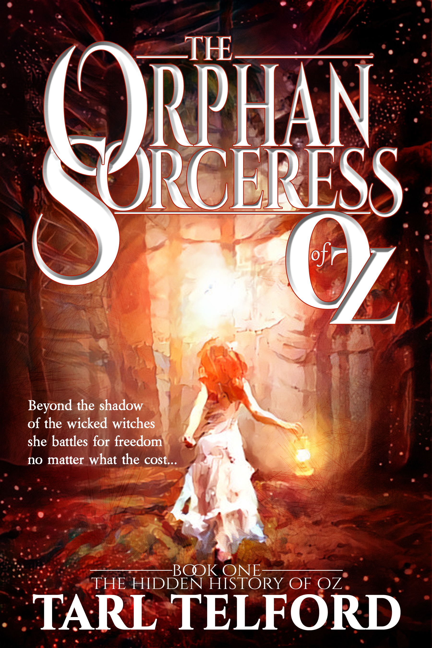 The Orphan Sorceress of Oz (The Hidden History of Oz, #1)