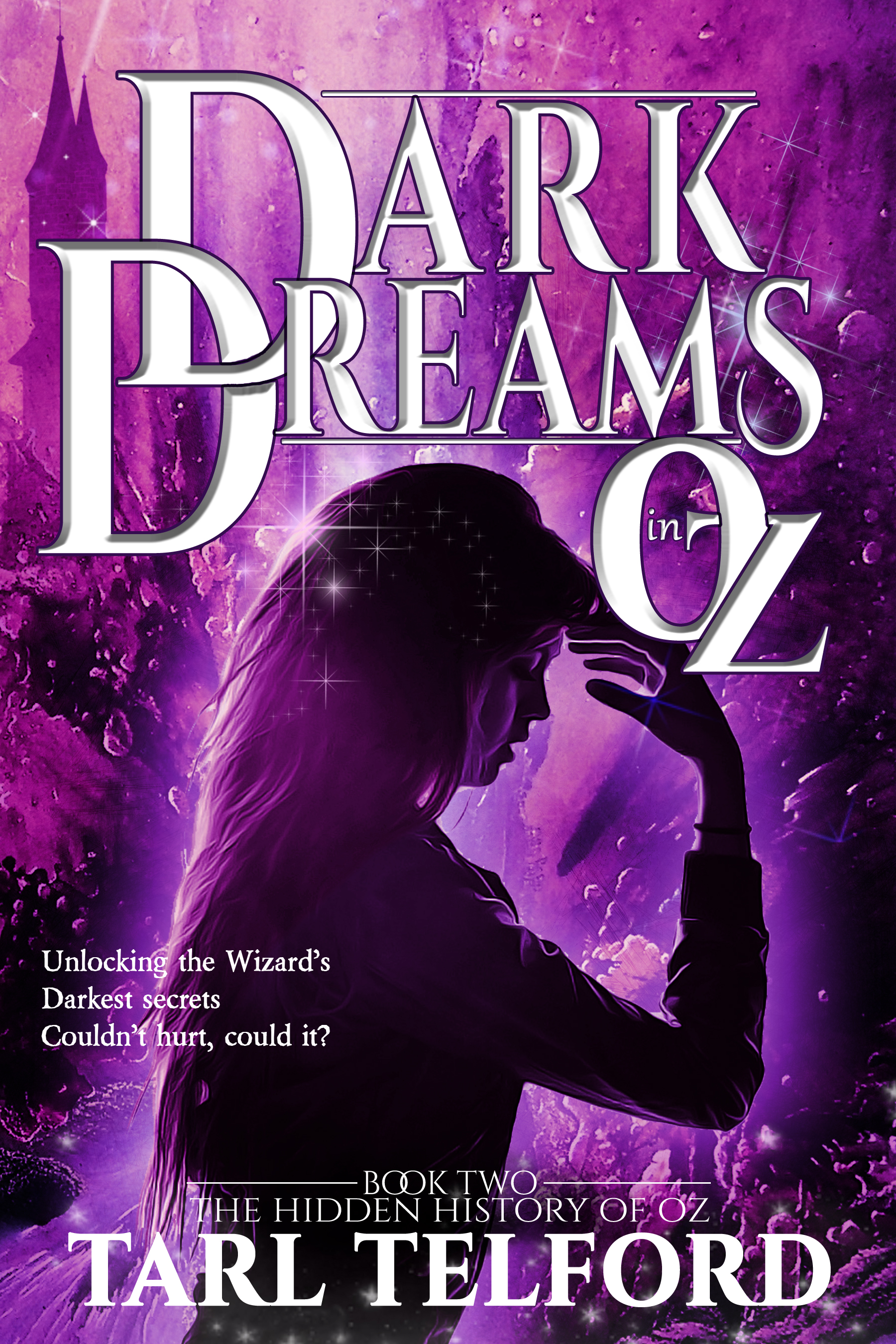 Crown of the Dreamer: An Epic Fairy Tale Adventure (The Hidden History of Oz #2)