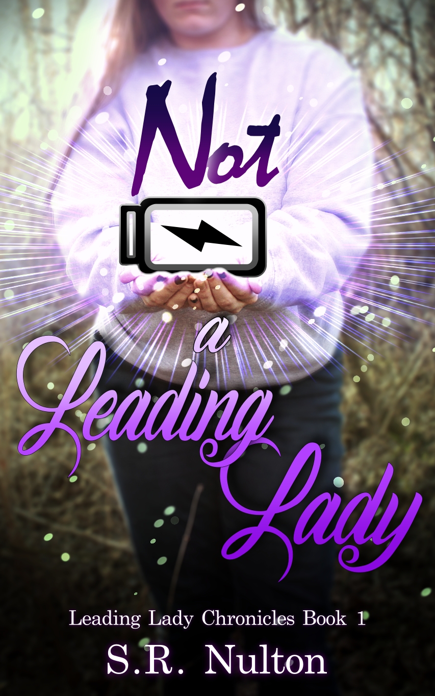 Not A Leading Lady (Leading Lady Chronicles, #1)