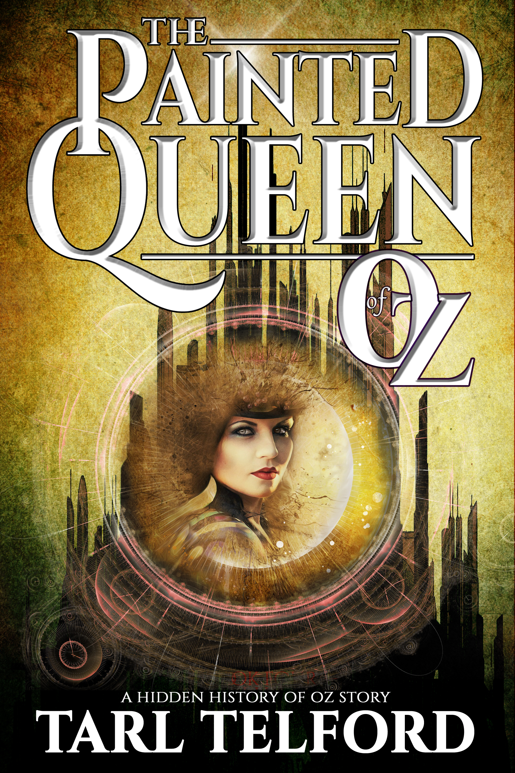 The Painted Queen of Oz (The Hidden History of Oz, #7)