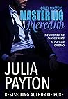 Mastering Meredith (Cruel Masters Book 2)