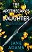 The Apothecary’s Daughter (Ray Flowers #1)