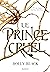Le prince cruel  by Holly Black