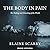 The Body in Pain: The Making and Unmaking of the World