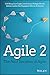 Agile 2: The Next Iteration of Agile