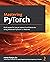 Mastering PyTorch: Build powerful neural network architectures using advanced PyTorch 1.x features