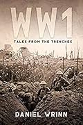 WWI: Tales from the Trenches