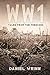 WWI: Tales from the Trenches