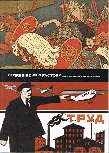 The Firebird and the Factory; Modern Russian Children's Books