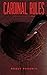 Cardinal Rules by Brady Phoenix