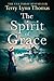 The Spirit of Grace (The Sarah Bennett Mysteries, #1)