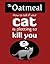 How to Tell If Your Cat Is Plotting to Kill You