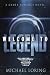 Welcome to LEGEND by Michael Loring