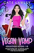 Vegan Vamp Collection #1-3