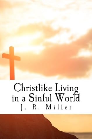 Christlike Living in a Sinful World