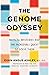 The Genome Odyssey: Medical Mysteries and the Incredible Quest to Solve Them
