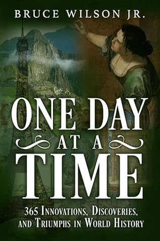 One Day at a Time by Bruce Wilson Jr.