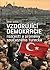 Vzdorující demokracie: rozcestí a proměny současného Turecka