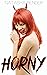 Horny: 15 Erotic Short Stories