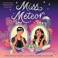 Miss Meteor by Tehlor Kay Mejia
