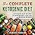 THE COMPLETE KETOGENIC DIET...