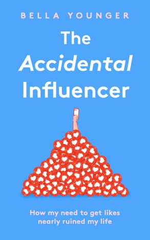 The Accidental Influencer (Hardcover)