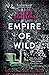 Empire of Wild