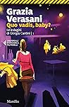 Quo vadis, baby?