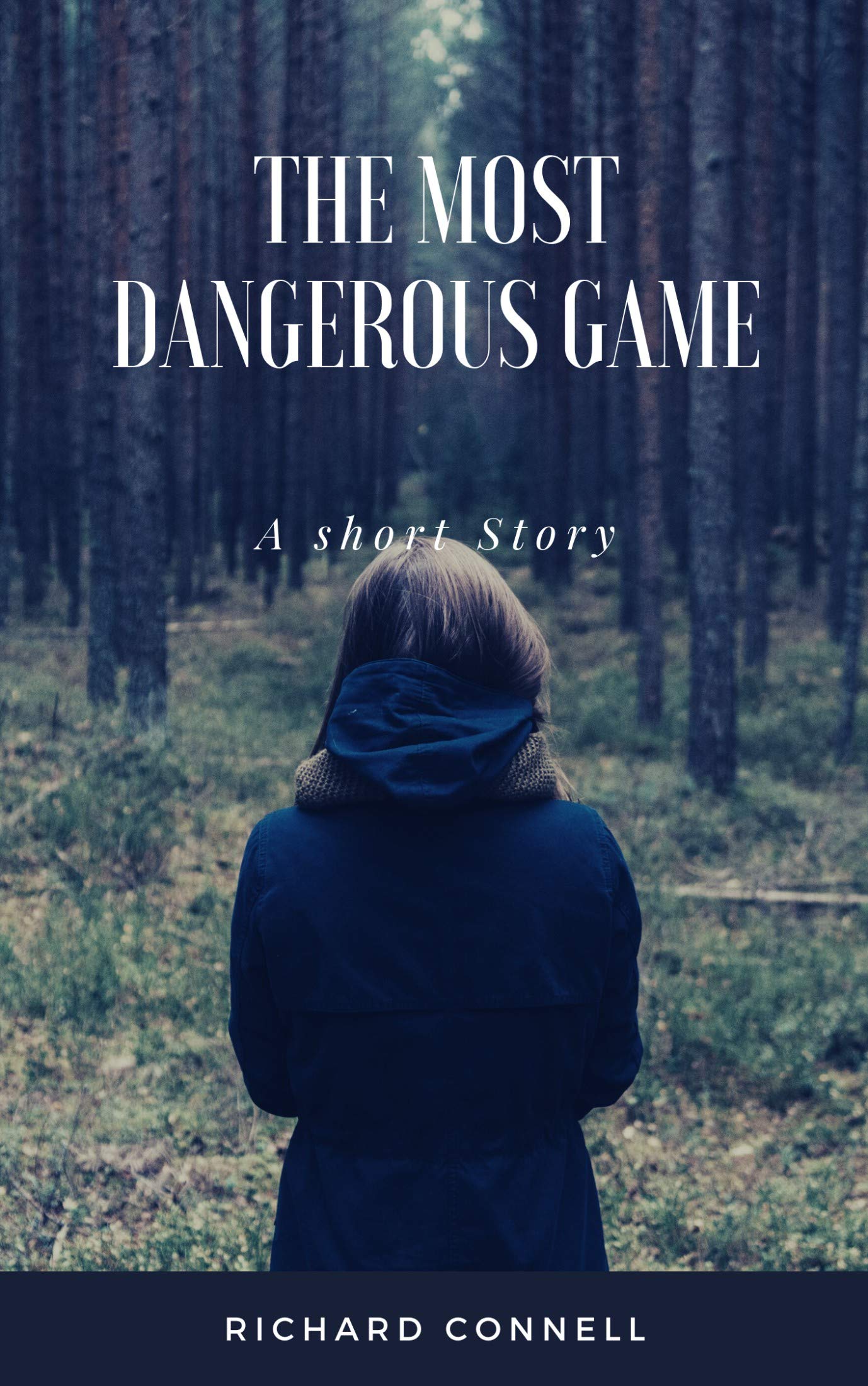 The Most Dangerous Game: A Short Story