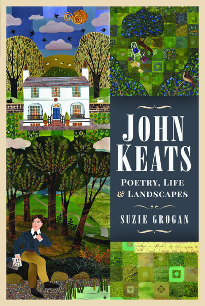 John Keats: Poetry, Life and Landscapes (Hardcover)