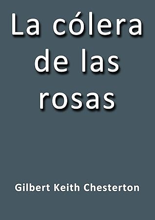La Cólera de las Rosas