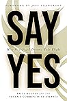 Say Yes: How God-...