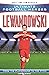 Lewandowski (Ultimate Football Heroes - the No. 1 football series): Collect them all!